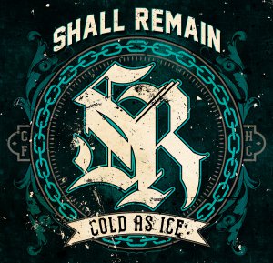 Shall Remain - Cold As Ice (EP) [2015]
