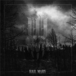 Iwrestledabearonce - Hail Mary [2015]