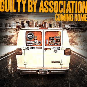 Guilty By Association - Coming Home [2015]