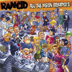 Rancid - All The Moon Stomper's (2CD/Compilation) [2015]