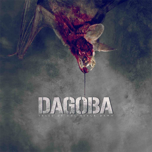Dagoba - Tales Of The Black Dawn [2015]