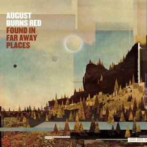 August Burns Red - Found In Far Away Places (Deluxe Edition) [2015]