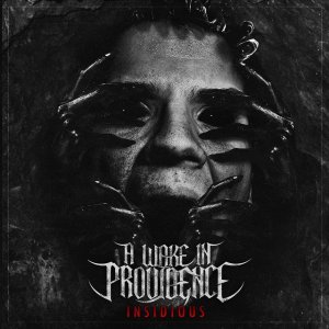 A Wake in Providence - Insidious (EP) [2015]