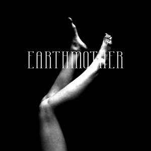 Earthmother - Earthmother [2015]