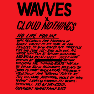 Wavves x Cloud Nothings - No Life For Me [2015]