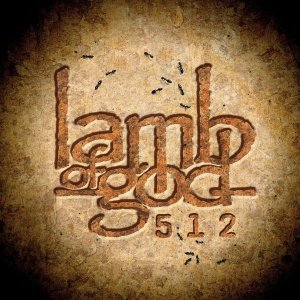 Lamb Of God - 512 (New Track) [2015]