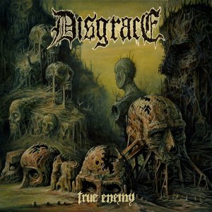 Disgrace - True Enemy [2015]