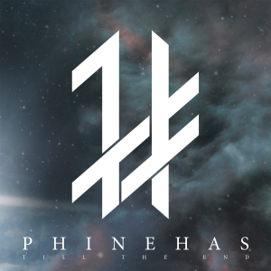 Phinehas - Till The End [2015]