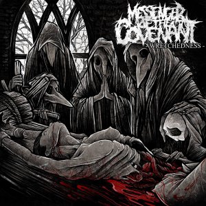 Messenger Of The Covenant - Wretchedness (Re-Release) [2015]