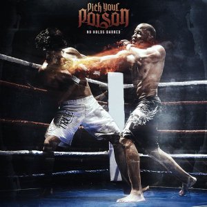 Pick Your Poison - No Holds Barred [2015]