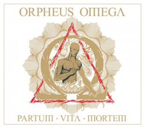 Orpheus Omega - Partum Vita Mortem [2015]