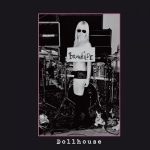 Brunhilde - Dollhouse [2015]