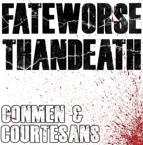 Fate Worse Than Death - Con Men & Courtesans [2011]
