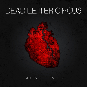 Dead Letter Circus - Aesthesis [2015]