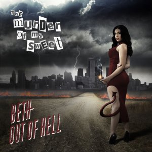 The Murder of My Sweet - Beth out of Hell [2015]