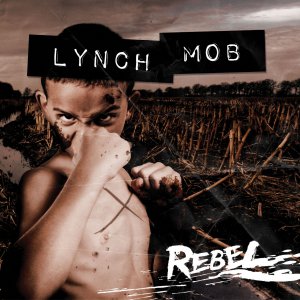 Lynch Mob - Rebel [2015]