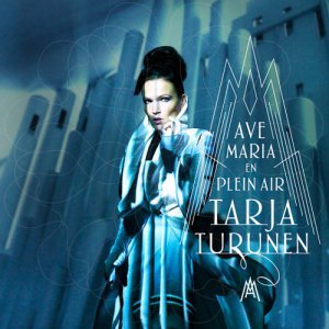 Tarja Turunen - Ave Maria - En Plein Air [2015]