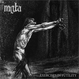 Mg&#322;a (Mgla) - Exercises In Futility [2015]