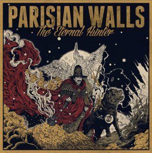Parisian Walls - The Eternal Hunter [2014]