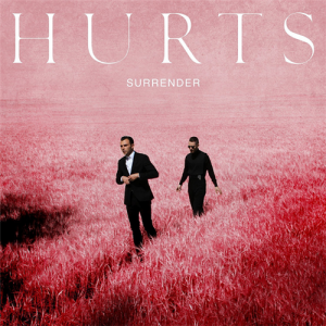 Hurts - Surrender (Deluxe Edition) [2015]