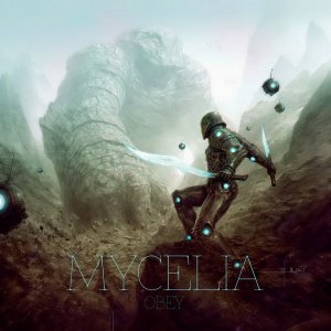 Mycelia - Obey [2015]