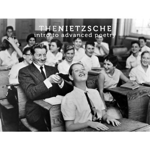 The Nietzsche - Intro To Advanced Poetry (EP) [2015]