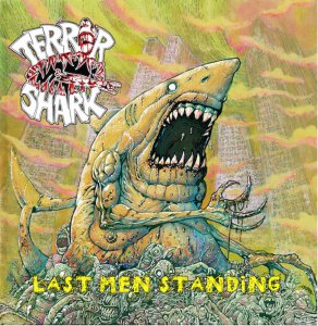 Terror Shark - Last Men Standing [2015]