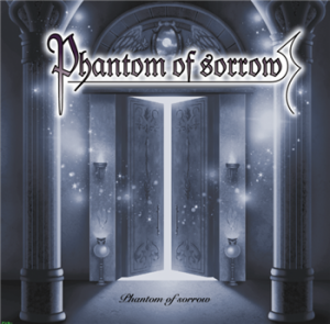 Phantom Of Sorrow - Phantom Of Sorrow (2015)
